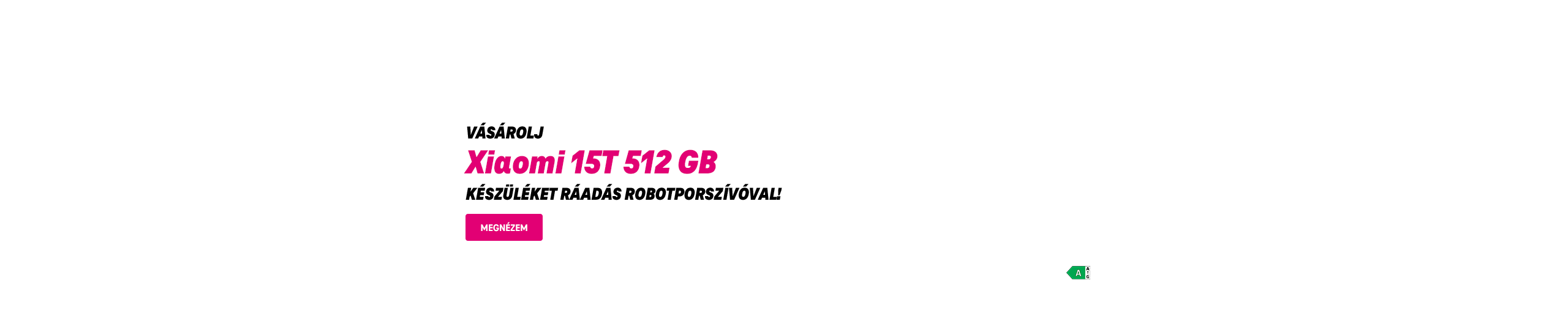 Vásárolj Xiaomi 15T 512 GB készüléket robotporszívóval!