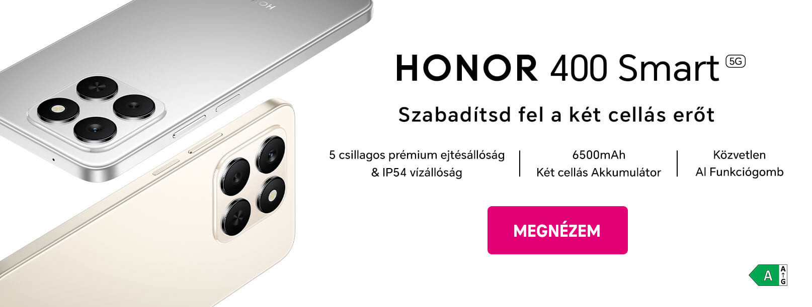 HONOR 400 Smárt 5g - Szabadítsd fel a két cellás erőt